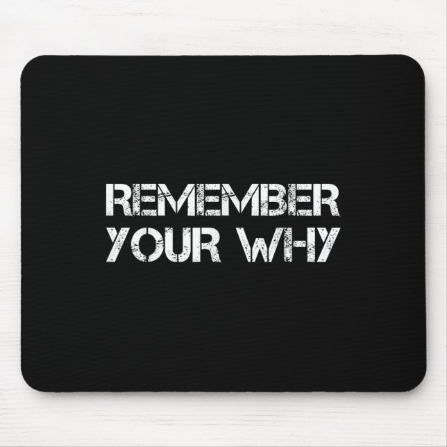 Mousepad Remember Your Why  (Frente)