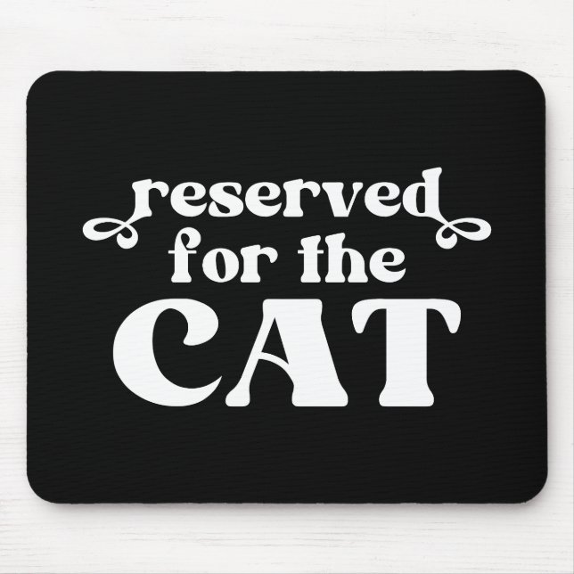 Mousepad Reservado Para O Cat (Frente)