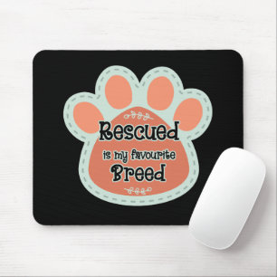 Mousepad Resgatado É Minha Raça Favorita Impressão de Pata