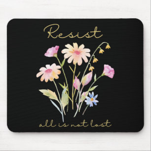 Mousepad Resista Sutil Anti Trump Floral Botânico Protesto
