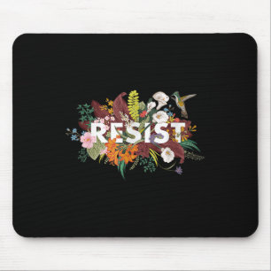 Mousepad Resistência a Protesto Político Anti-Trump Floral
