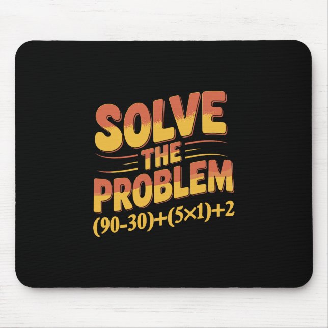 Mousepad Resolva O Problema 67 Professor de Matemática Mate (Frente)