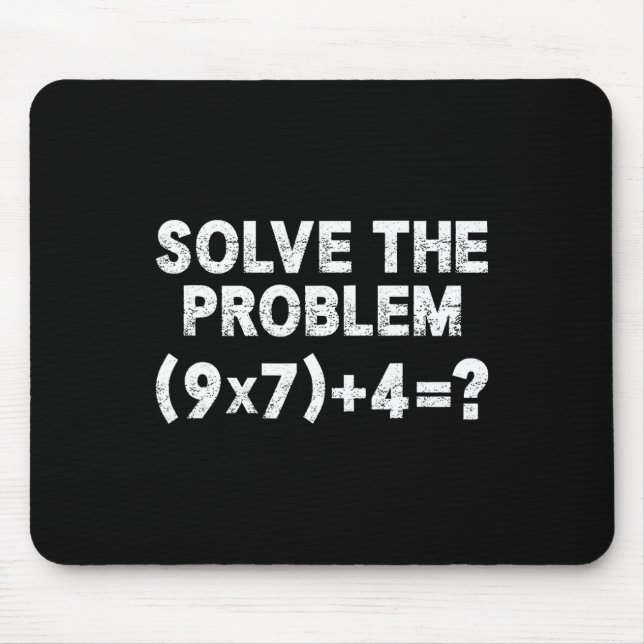 Mousepad Resolva O Problema 67 Seis Sete Professor De Matem (Frente)