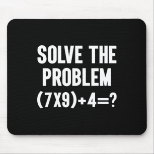 Mousepad Resolva O Problema 67 Seis Sete Professor de Matem