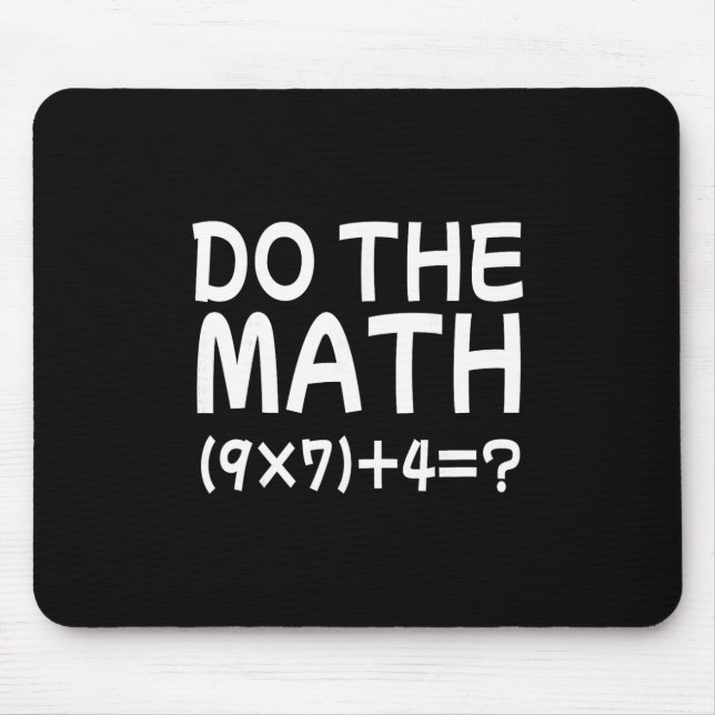 Mousepad Resolva O Problema Faça A Conta 67 Meme Engraçado  (Frente)