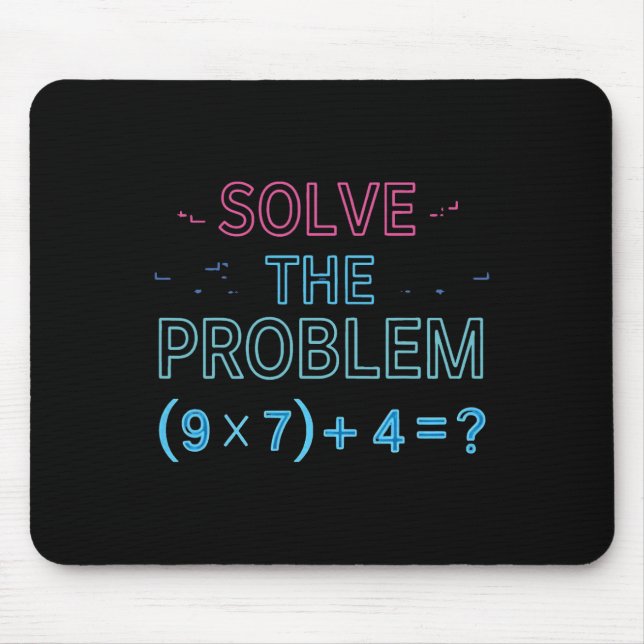 Mousepad Resolva O Problema Faça A Conta 67 Meme Engraçado  (Frente)