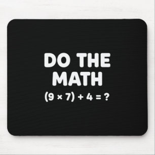 Mousepad Resolva O Problema Faça A Matemática 67 Meme Engra