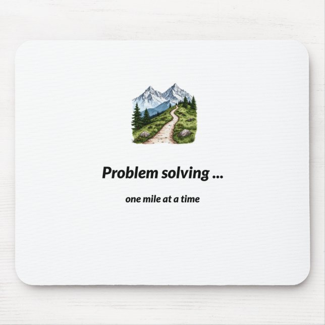 Mousepad Resolvendo problemas... um quilômetro de cada vez (Frente)