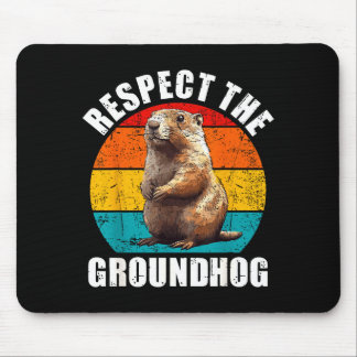 Mousepad Respect The Groundhog Vintage Groundhog Day Decora