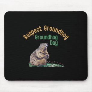 Mousepad Respeite a Camisa Groundhog _ Dia Engraçado