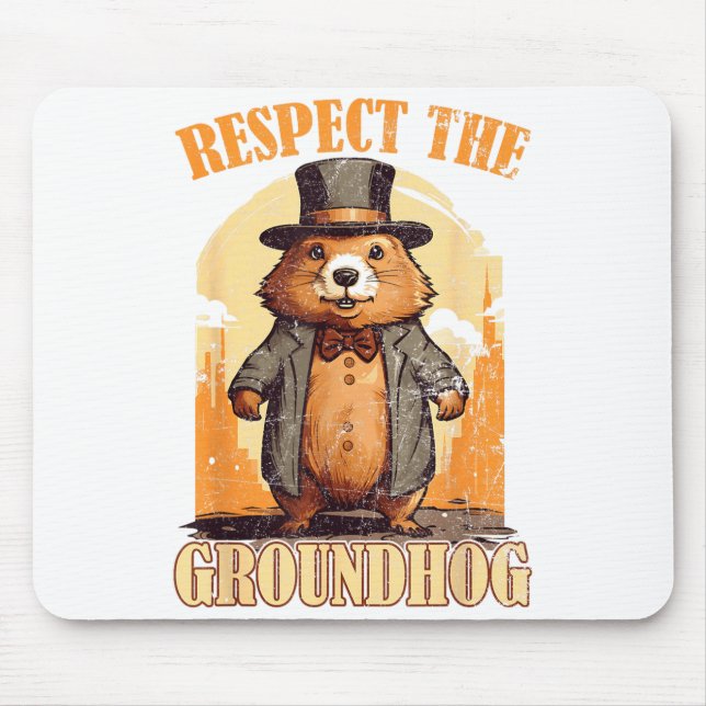 Mousepad Respeite O Groundhog Dia Da Marmota Engraçado  (Frente)