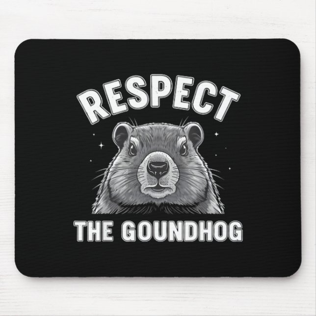 Mousepad Respeite o groundhog divertido dia do groundhog an (Frente)