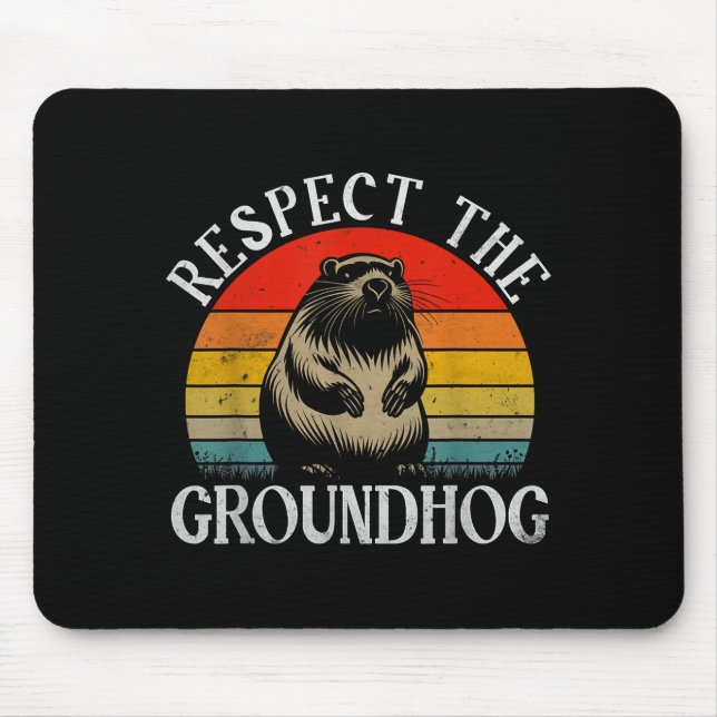 Mousepad Respeite O Groundhog Frase Engraçada Retro Groundh (Frente)