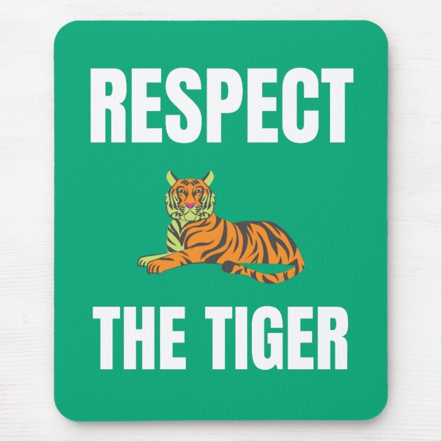 Mousepad Respeite O Tigre (Frente)