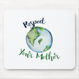 Mousepad Respeite Sua Mãe Camisa Terra Dia Engraçado Artíst