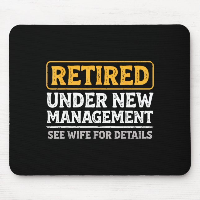 Mousepad Retired Under New Management Funny Mens Husband Re (Frente)