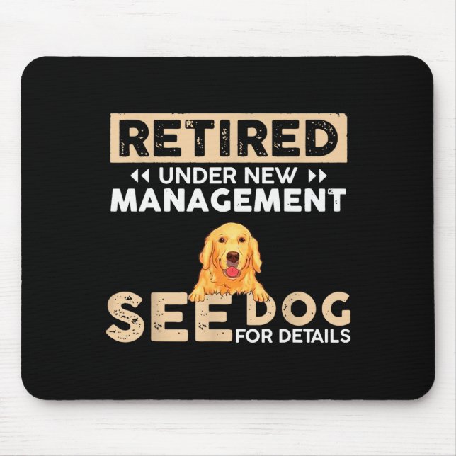 Mousepad Retired Under New Management See Dog For Details  (Frente)