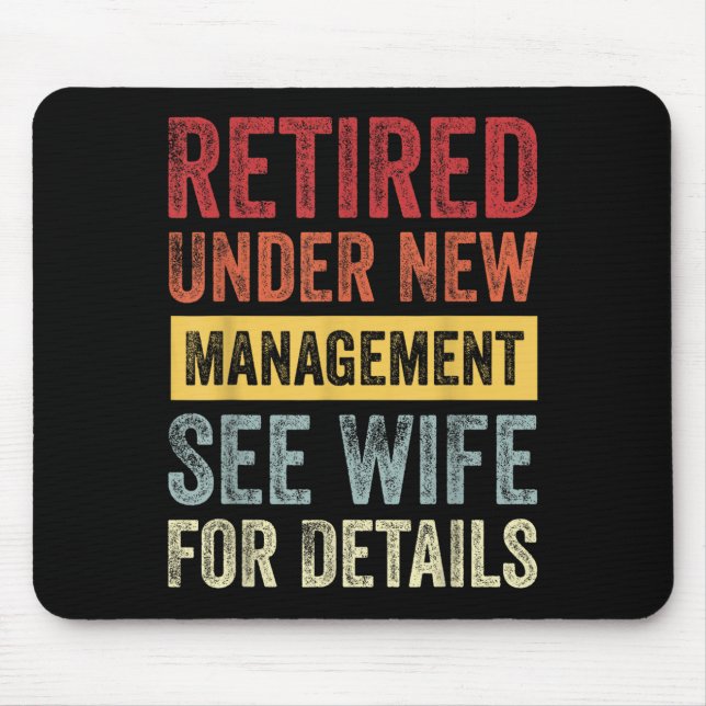 Mousepad Retired Under New Management See Wife For Details  (Frente)