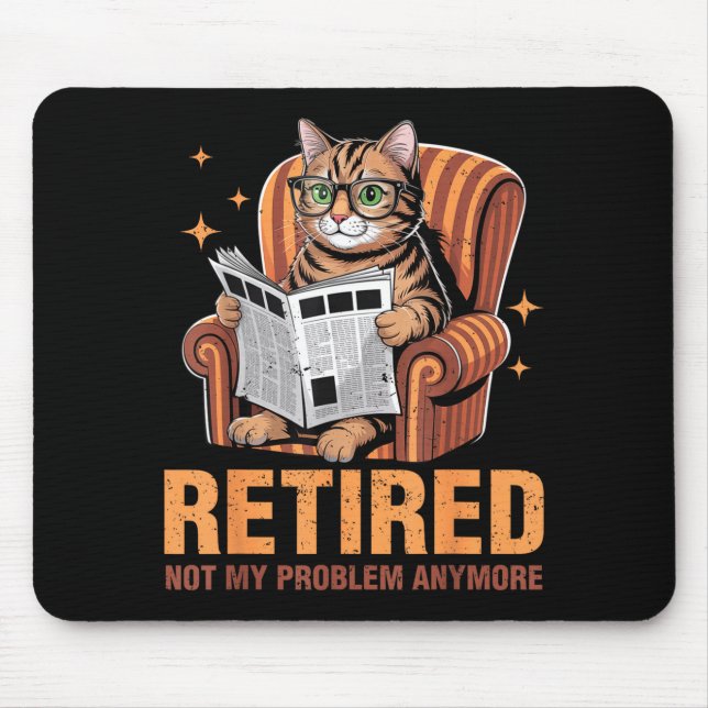 Mousepad Retirement 2026 Retired 2026 Not My Problem Anymor (Frente)