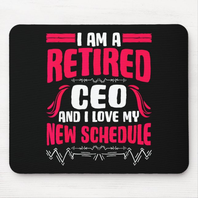 Mousepad Retirement I'm A Retired Ceo  (Frente)