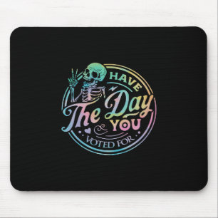 Mousepad Retro Anti Trump Tenha O Dia Pelo Qual Você Votou