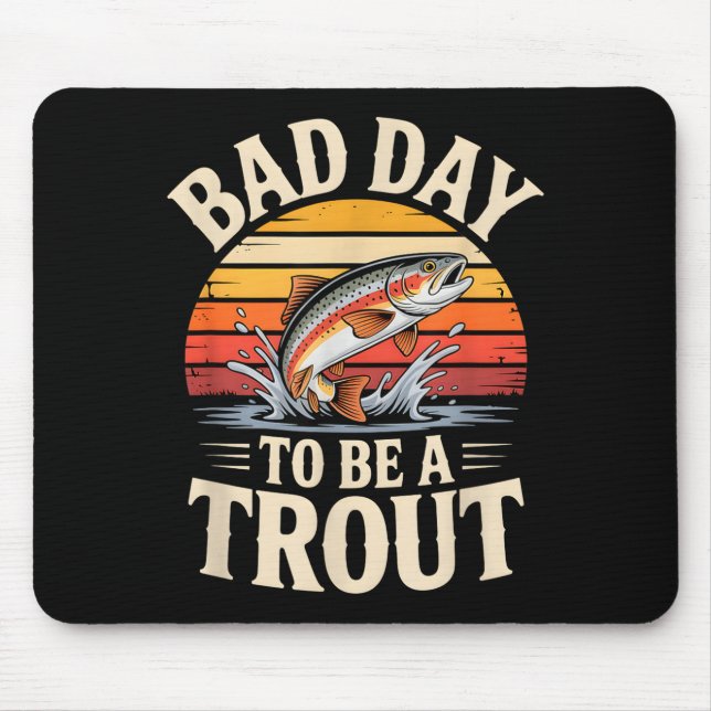 Mousepad Retro Bad Day To Be A Trout Fishermen Funny Fishin (Frente)