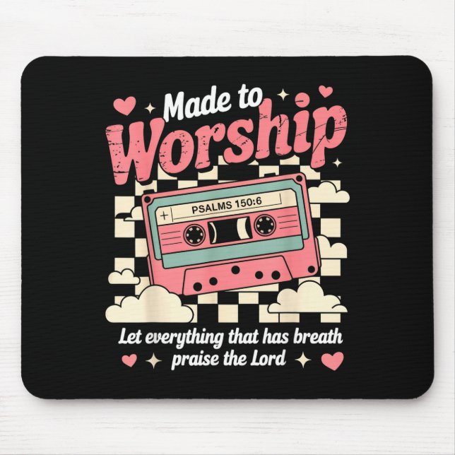 Mousepad Retro Cette Made To Worship Psalms 150_6 Christian (Frente)