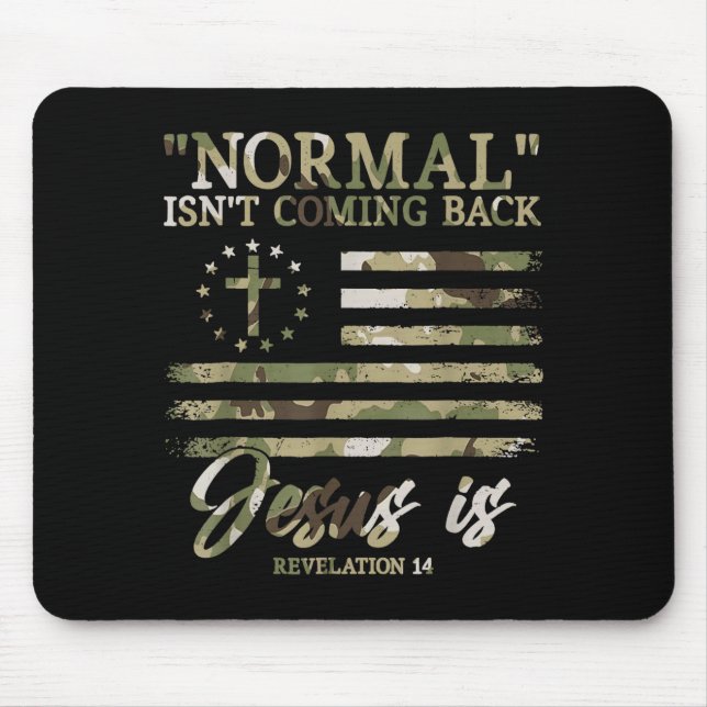 Mousepad Retro Christian Normal Isnt Coming Back Jesus Redl (Frente)