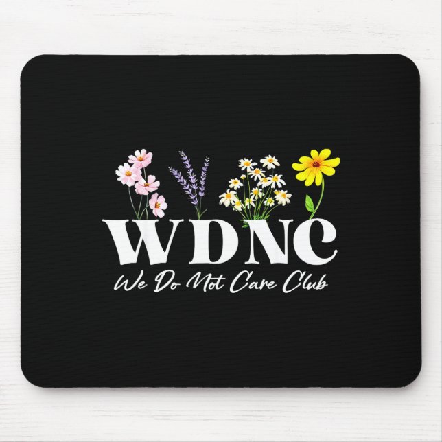 Mousepad Retro Floral Wdnc We Do Not Care Club  (Frente)