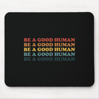 Mousepad Retro Seja Uma Boa gentileza Humana Dizendo Mes Po
