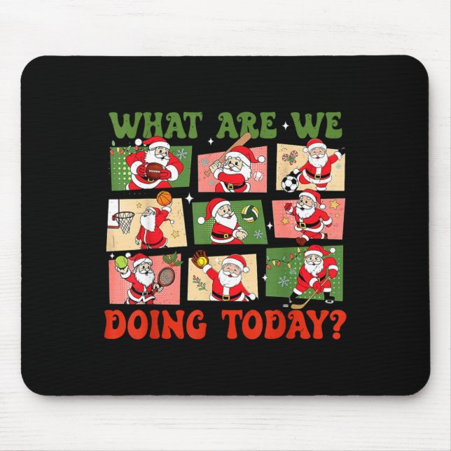 Mousepad Retro What Are We Doing Today Santa Pe Teacher Tea (Frente)