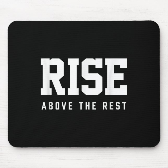 Mousepad Rise Above The Rest  (Frente)