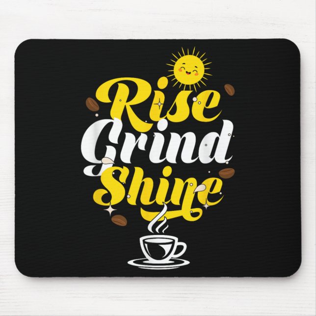 Mousepad Rise Grind Shine _ Motivation Insration _ Influenc (Frente)