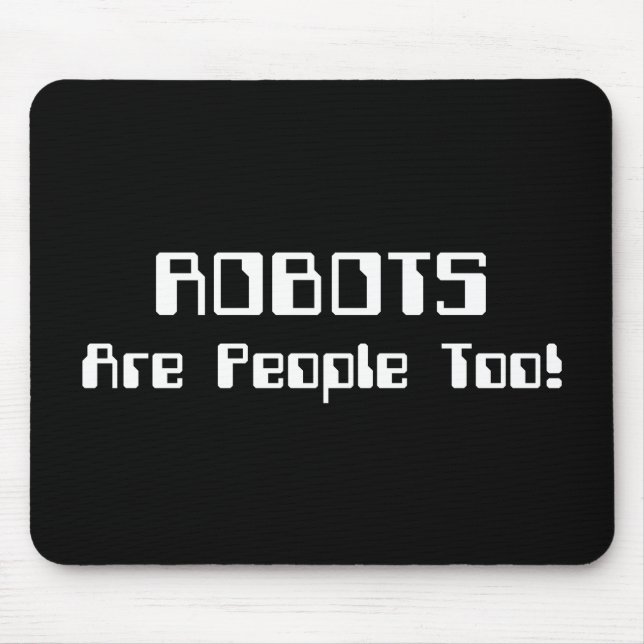 Mousepad ROBÔS Também São Pessoas! (Frente)