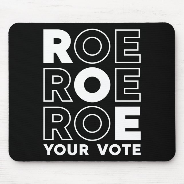 MOUSEPAD ROE ROE ROE VOTE 79 (Frente)