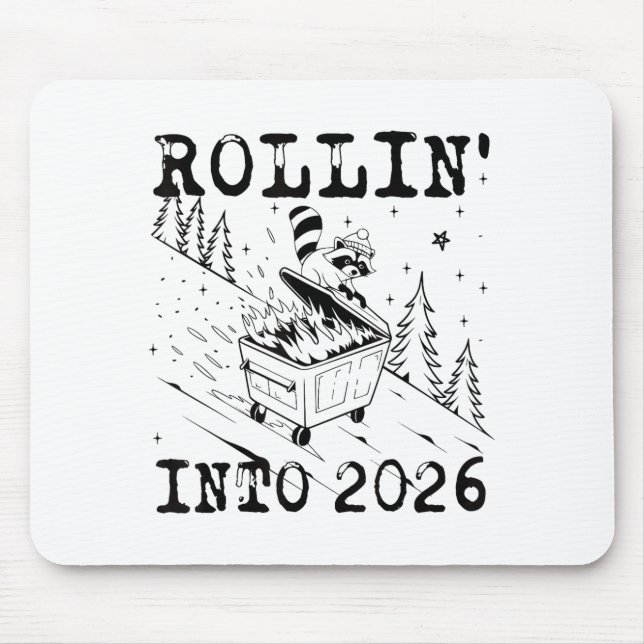 Mousepad Rollin’ Into 2026 Raccoon Dumpster Fire Funny New  (Frente)