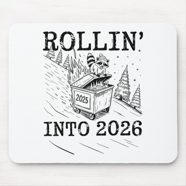 Mousepad Rollin’ Into 2026 Raccoon Dumpster Fire New Year M (Frente)