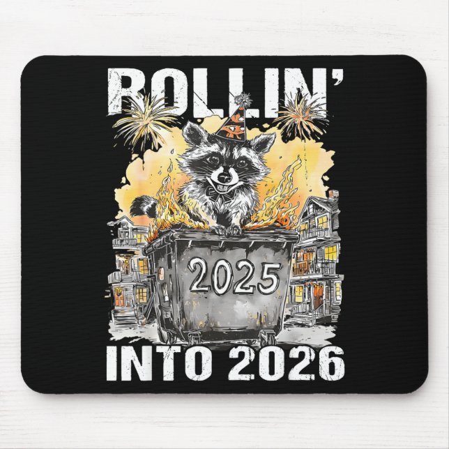 Mousepad Rolling Into 2026 Trash Racoon Funny New Years Eve (Frente)