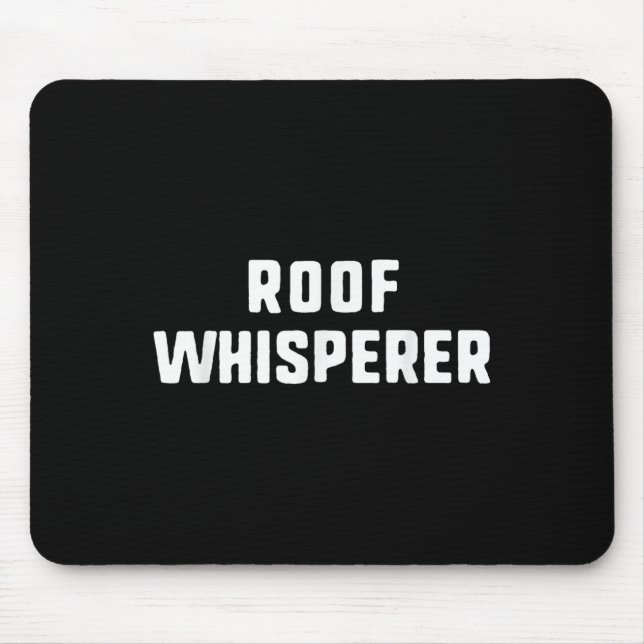 Mousepad Roof Whisperer Funny Roofing Roofer (Frente)