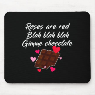 Mousepad Roses Are Red Gimme Chocolate Funny Valentines Day