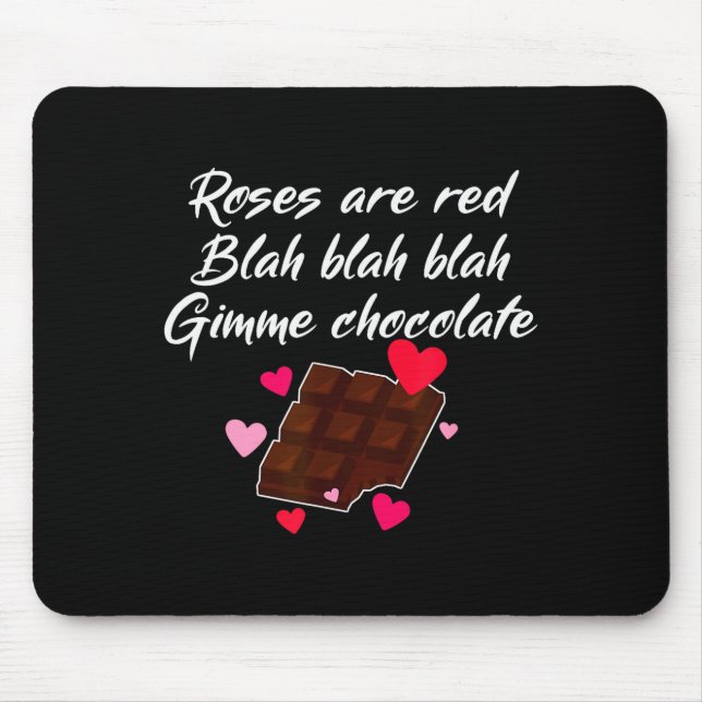 Mousepad Roses Are Red Gimme Chocolate Funny Valentines Day (Frente)