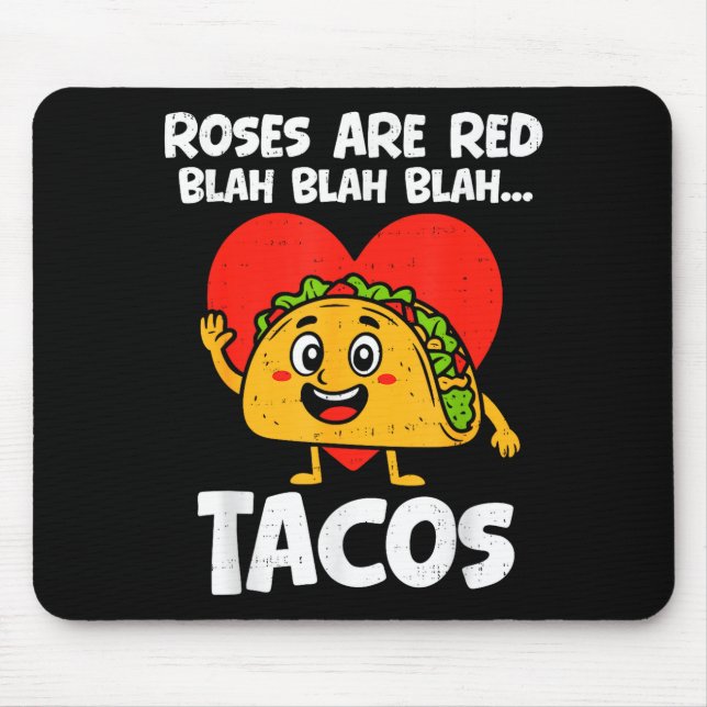 Mousepad Roses Blah Tacos Funny Valentines Food Lover Men W (Frente)