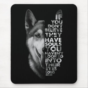 Mousepad Rouco se você não acredita que eles têm almas