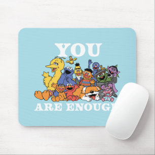 Mousepad Rua Sésamo Você É Suficiente