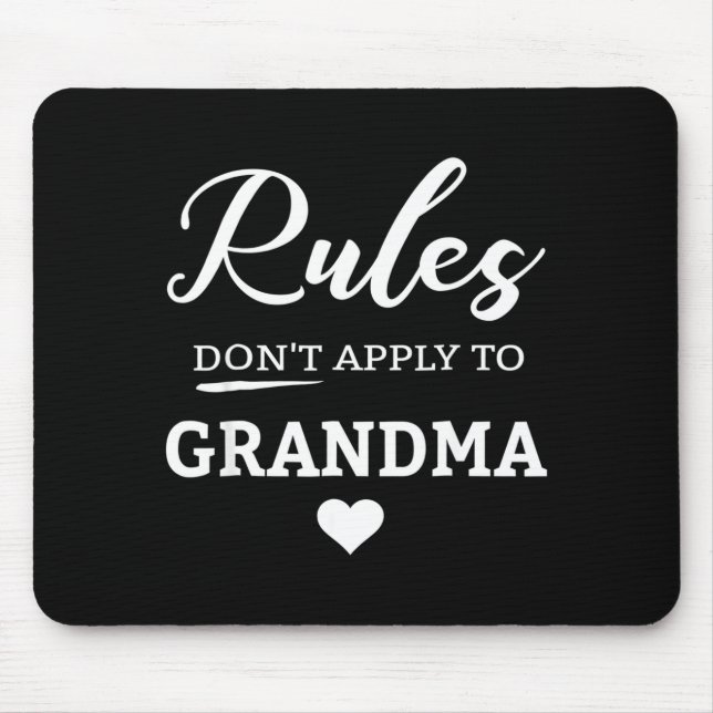 Mousepad Rules Don't Apply To Grandma  (Frente)