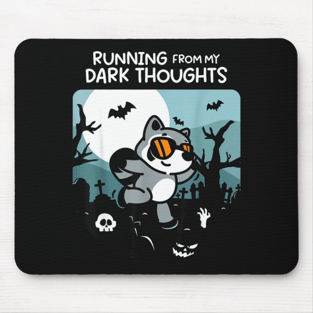 Mousepad Running From My Dark Thoughts Funny Raccoon Hallow (Frente)