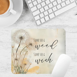 Mousepad Rustic Dandelion Alguns veem uma erva, alguns veem