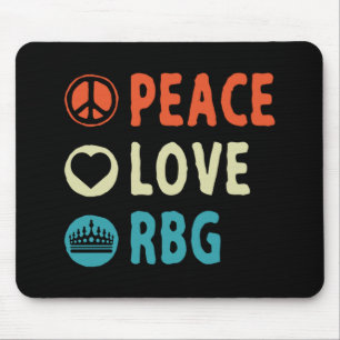 Mousepad Ruth Bader Ginsburg Peace Love RBG