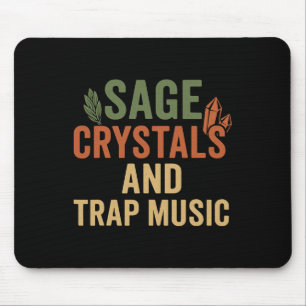 Mousepad Sage Crystals Trap Music