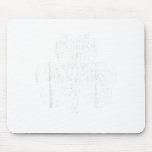Mousepad Saint Patricks Day Funny Gift 0% Irish But Kiss Me (Frente)